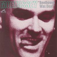 Morrissey : Beethoven Was Deaf